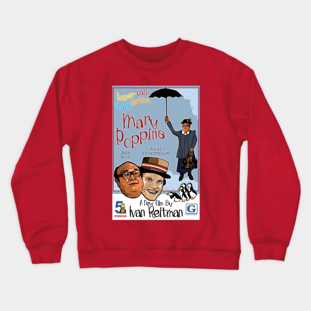 Mary Poppins A New Film By Ivan Reitman Crewneck Sweatshirt by Harley Warren